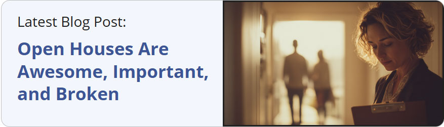 Place2Be Blog: Open Houses Are Awesome, Important, and Broken...